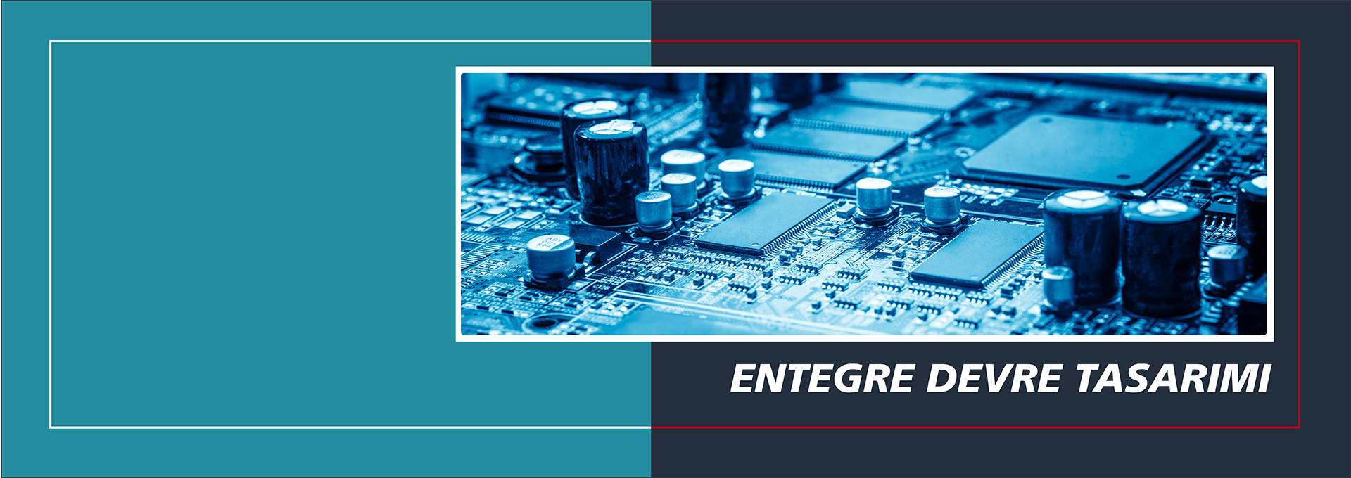 Entegre Devre Tasarımı